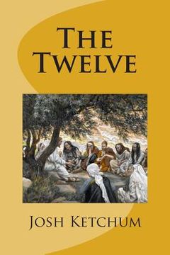 portada The Twelve: A Bible Class Study Guide (en Inglés)