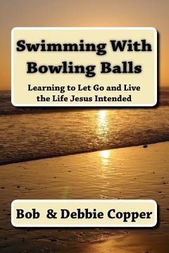 portada swimming with bowling balls (en Inglés)