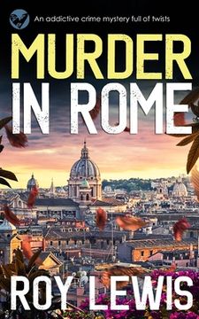 portada MURDER IN ROME an addictive crime mystery full of twists (en Inglés)
