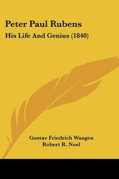 portada peter paul rubens: his life and genius (1840) (en Inglés)