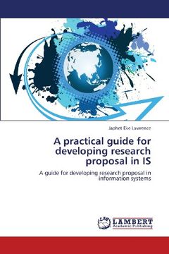 portada A Practical Guide for Developing Research Proposal in Is