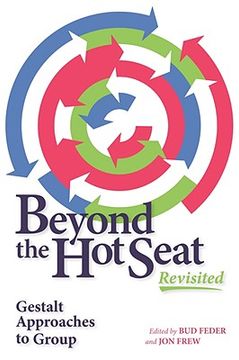 portada Beyond the Hot Seat Revisited: Gestalt Approaches to Group (en Inglés)