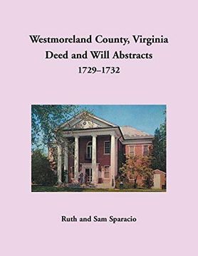 portada Westmoreland County, Virginia Deed and Will Abstracts, 1729-1732 (en Inglés)
