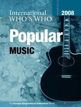 portada international who's who in popular music 2008 (en Inglés)