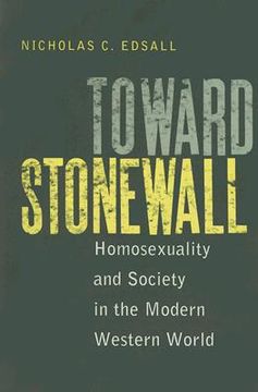 portada toward stonewall: homosexuality and society in the modern western world (en Inglés)