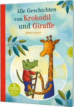 portada Krokodil und Giraffe: Alle Geschichten von Krokodil und Giraffe (en Alemán)