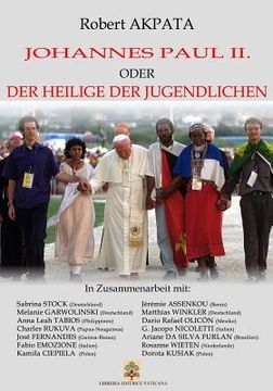 portada Johannes Paul II. oder der Heilige der Jugendlichen (in German)