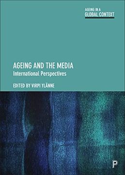portada Ageing and the Media: International Perspectives (Ageing in a Global Context) (en Inglés)