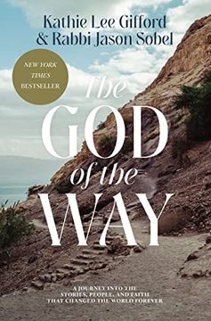 portada The god of the Way: A Journey Into the Stories, People, and Faith That Changed the World Forever (in English)