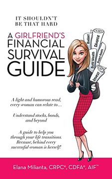 portada A Girlfriend’S Financial Survival Guide: It Shouldn’T be That Hard (en Inglés)