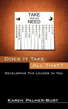 portada does it take all that?: developing the leader in you