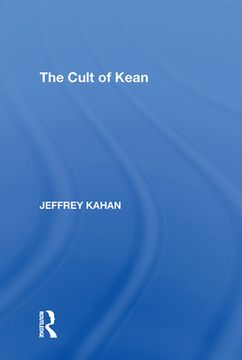 The Cult of Kean (en Inglés)