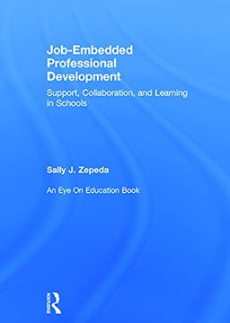 portada Job-Embedded Professional Development: Support, Collaboration, and Learning in Schools (Eye on Education) (en Inglés)
