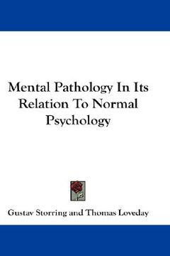 portada mental pathology in its relation to normal psychology (en Inglés)