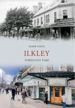 portada Ilkley Through Time (en Inglés)