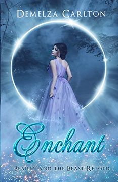 portada Enchant: Beauty and the Beast Retold (Romance a Medieval Fairytale) (in English)