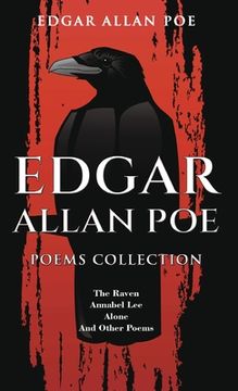 portada Edgar Allan Poe Poems Collection: The Raven, Annabel Lee, Alone and Other Poems (en Inglés)
