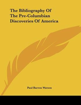 portada the bibliography of the pre-columbian discoveries of america (in English)