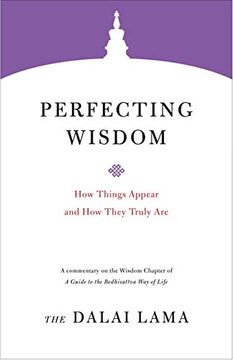 portada Perfecting Wisdom: How Things Appear and how They Truly are (Core Teachings of Dalai Lama) 