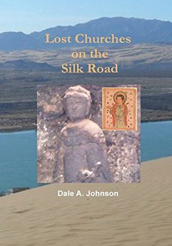 portada Lost Churches on the Silk Road (en Inglés)