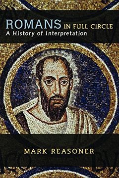 portada Romans in Full Circle: A History of Interpretation (Westminster Histories of Chris) (en Inglés)