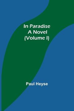 portada In Paradise; A Novel. (Volume I) (in English)