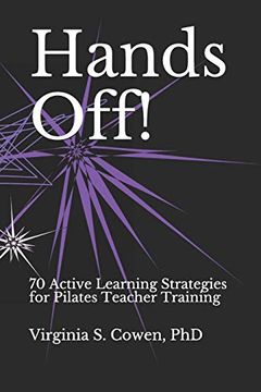 portada Hands Off! 70 Active Learning Strategies for Pilates Teacher Training (en Inglés)