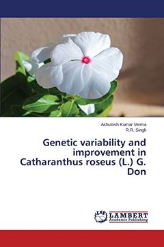 portada Genetic variability and improvement in Catharanthus roseus (L.) G. Don