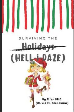 portada Surviving the Holidays: HELL-i-DAZE (en Inglés)