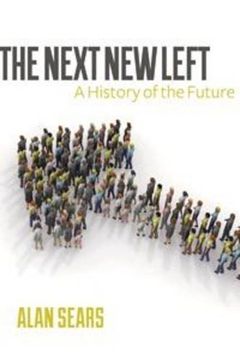 portada The Next new Left: A History of the Future (en Inglés)