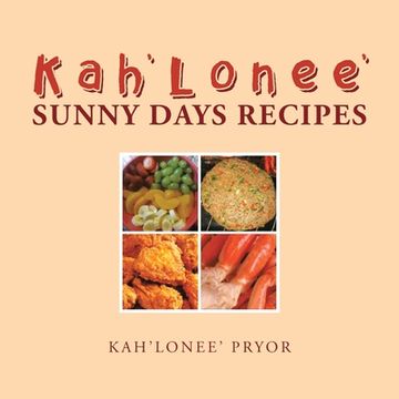 portada Kah'Lonee' Sunny Days Recipes (en Inglés)