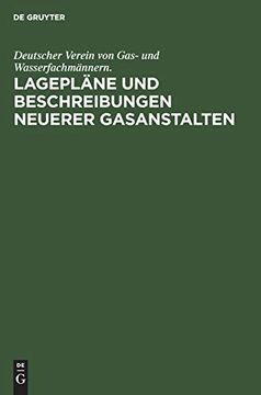portada Lagepläne und Beschreibungen Neuerer Gasanstalten: Zur 39. Jahresversammlung in Cassel (German Edition) (en Alemán)