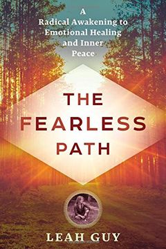 portada The Fearless Path: A Radical Awakening to Emotional Healing and Inner Peace (en Inglés)