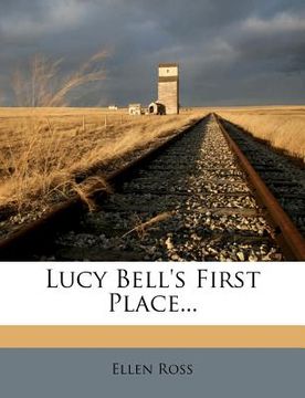 portada lucy bell's first place... (in English)
