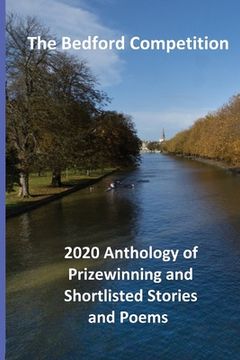 portada The Bedford Competition 2020 Anthology of Prizewinning and Shortlisted Stories and Poems (in English)