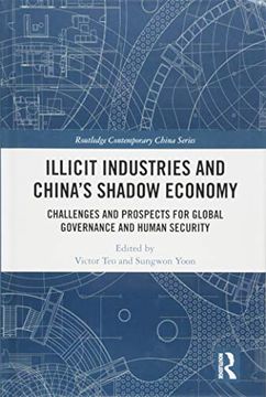 portada Illicit Industries and China's Shadow Economy: Challenges and Prospects for Global Governance and Human Security (en Inglés)