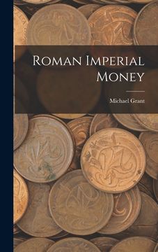 portada Roman Imperial Money (en Inglés)