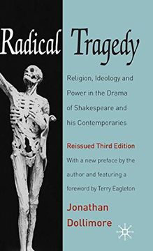 portada Radical Tragedy: Religion, Ideology and Power in the Drama of Shakespeare and his Contemporaries (in English)