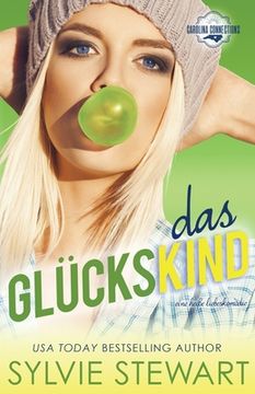 portada Das Glückskind: Eine heiße Liebeskomödie (en Alemán)