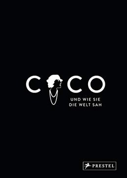 portada Coco und wie sie die Welt Sah: Coco Chanel in Unvergesslichen Zitaten (en Alemán)