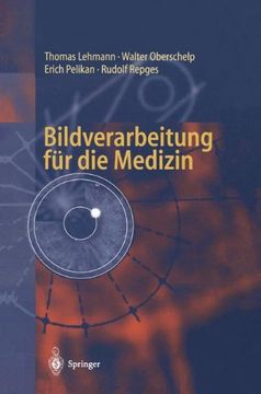 portada Bildverarbeitung für die Medizin: Grundlagen, Modelle, Methoden, Anwendungen (German Edition)