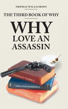 portada The Third Book of Why - Why Love An Assassin (en Inglés)