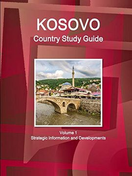 portada Kosovo Country Study Guide Volume 1 Strategic Information and Developments (en Inglés)