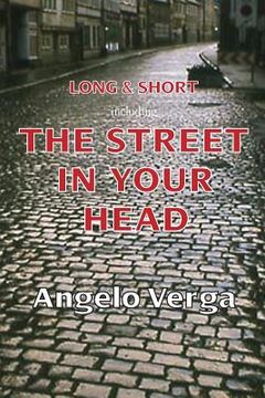 portada Long & Short: including The Street In Your Head (en Inglés)