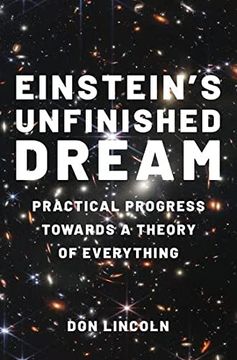 portada Einstein's Unfinished Dream: Practical Progress Towards a Theory of Everything (en Inglés)