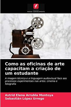 portada Como as Oficinas de Arte Capacitam a Criação de um Estudante (in Portuguese)