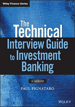 portada The Technical Interview Guide to Investment Banking, + Website (Wiley Finance)
