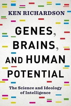 portada Genes, Brains, and Human Potential: The Science and Ideology of Intelligence (en Inglés)