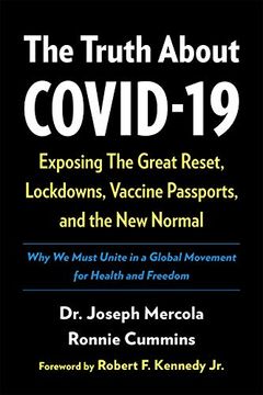portada The Truth About Covid-19: Exposing the Great Reset, Lockdowns, Vaccine Passports, and the new Normal (in English)