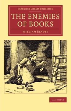 portada The Enemies of Books (Cambridge Library Collection - History of Printing, Publishing and Libraries) (en Inglés)